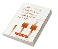 Analysis of Thinking and Research About Qualitative Methods