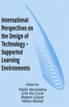 International Perspectives on the Design of Technology-supported Learning Environments