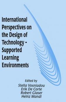 International Perspectives on the Design of Technology-supported Learning Environments