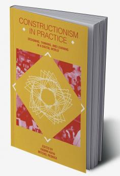 Constructionism in Practice