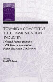 Toward A Competitive Telecommunication Industry