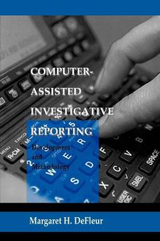 Computer-assisted Investigative Reporting