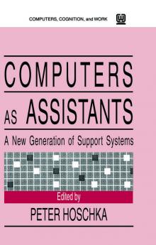 Computers As Assistants