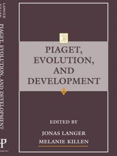 Piaget Evolution and Development
