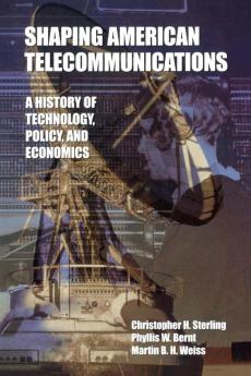 Shaping American Telecommunications