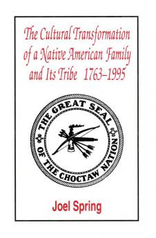 Cultural Transformation of A Native American Family and Its Tribe 1763-1995