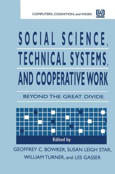 Social Science Technical Systems and Cooperative Work