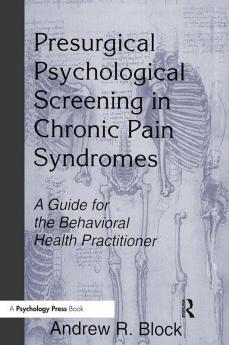 Presurgical Psychological Screening in Chronic Pain Syndromes