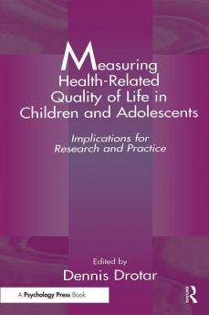 Measuring Health-Related Quality of Life in Children and Adolescents