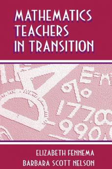 Mathematics Teachers in Transition