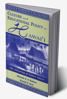 Culture and Educational Policy in Hawai'i