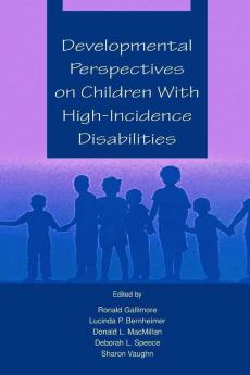 Developmental Perspectives on Children With High-incidence Disabilities