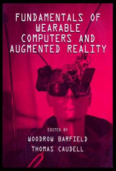 Fundamentals of Wearable Computers and Augmented Reality