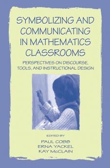 Symbolizing and Communicating in Mathematics Classrooms