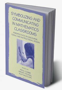 Symbolizing and Communicating in Mathematics Classrooms