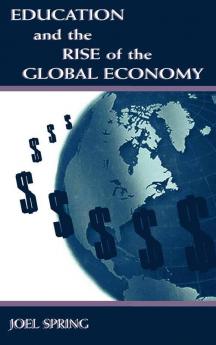 Education and the Rise of the Global Economy