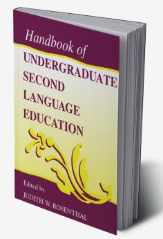 Handbook of Undergraduate Second Language Education