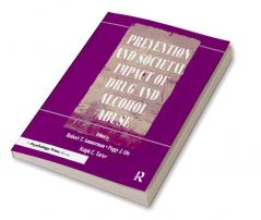 Prevention and Societal Impact of Drug and Alcohol Abuse