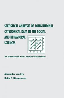 Statistical Analysis of Longitudinal Categorical Data in the Social and Behavioral Sciences