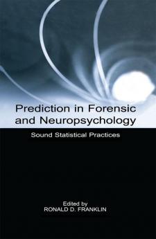 Prediction in Forensic and Neuropsychology