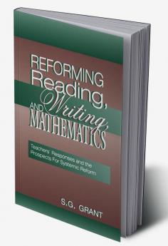 Reforming Reading Writing and Mathematics