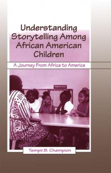 Understanding Storytelling Among African American Children