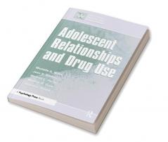 Adolescent Relationships and Drug Use