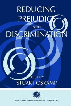 Reducing Prejudice and Discrimination