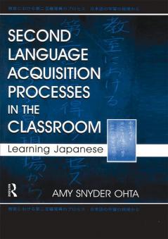 Second Language Acquisition Processes in the Classroom