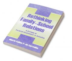 Rethinking Family-school Relations