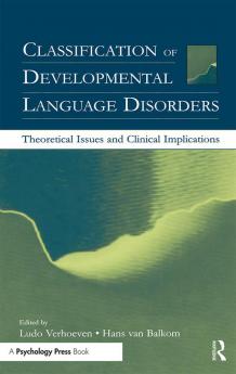 Classification of Developmental Language Disorders