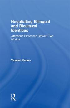 Negotiating Bilingual and Bicultural Identities
