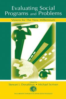 Evaluating Social Programs and Problems