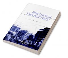 Rhetorical Democracy