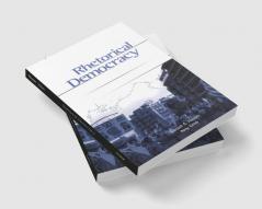 Rhetorical Democracy