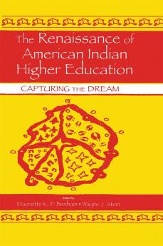 Renaissance of American Indian Higher Education