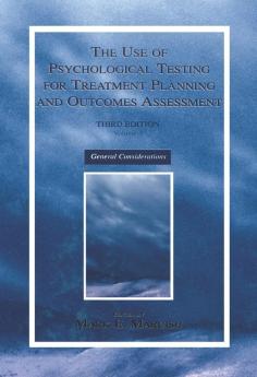 Use of Psychological Testing for Treatment Planning and Outcomes Assessment