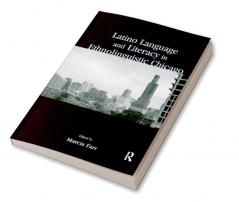 Latino Language and Literacy in Ethnolinguistic Chicago