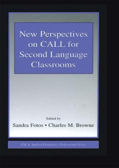 New Perspectives on Call for Second Language Classrooms