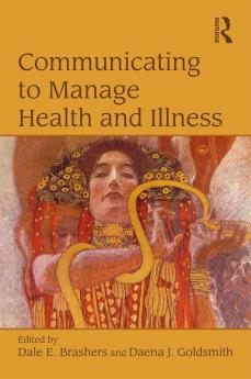 Communicating to Manage Health and Illness