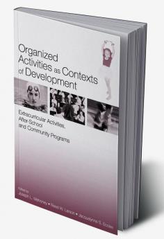 Organized Activities As Contexts of Development