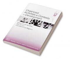 Organized Activities As Contexts of Development