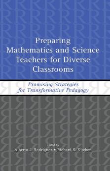 Preparing Mathematics and Science Teachers for Diverse Classrooms