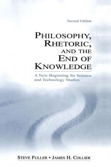 Philosophy Rhetoric and the End of Knowledge