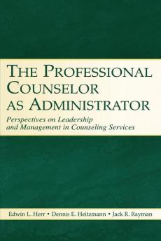 Professional Counselor as Administrator