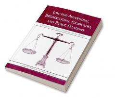Law for Advertising Broadcasting Journalism and Public Relations