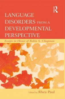 Language Disorders From a Developmental Perspective