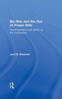 Biz-War and the Out-of-Power Elite