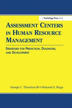 Assessment Centers in Human Resource Management
