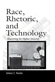 Race Rhetoric and Technology